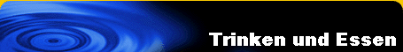 Trinken und Essen